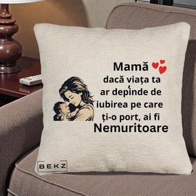 Cadou pentru Mama - Perna Personalizata Mama Nemuritoare Aproape de Bebe, 40x40 cm, Bej Canapea, Husa Detasabila, Perna Inclusa, BEKZ®
