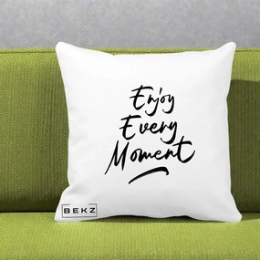 Perna Decorativa Enjoy Every Moment, 40x40 cm, Alba Mata, Husa Detasabila, Perna Inclusa, BEKZ®