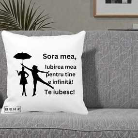 Cadou pentru Sora - Perna Personalizata Sora Mea Te Iubesc Siluete Negre cu Umbrela, 40x40 cm, Alba Mata, Husa Detasabila, Perna Inclusa, BEKZ®