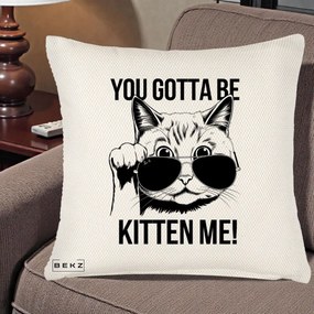 Perna Decorativa You Gotta Be Kitten Me!, 40x40 cm, Crem Reliefat, Husa Detasabila, Perna Inclusa, BEKZ®