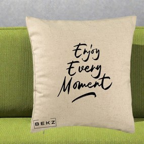 Perna Decorativa Enjoy Every Moment, 40x40 cm, Bej, Husa Detasabila, Perna Inclusa, BEKZ®