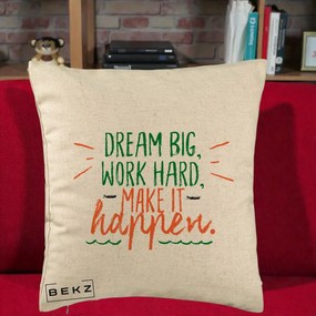 Perna Decorativa Dream Big Work Hard Mesaj Motivational, 40x40 cm, Bej, Husa Detasabila, Perna Inclusa, BEKZ®