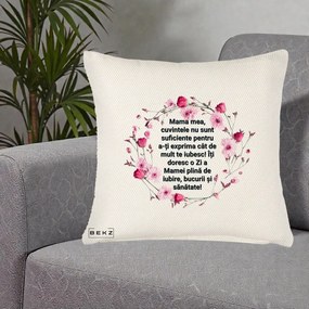Cadou pentru Mama - Perna Personalizata Mama Mea Mesaj Floral, 40x40 cm, Crem Reliefat, Husa Detasabila, Perna Inclusa, BEKZ®
