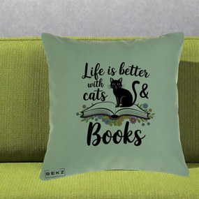 Perna Personalizata Life is Better Cats and Books, 40x40 cm, Verde, Husa Detasabila, Perna Inclusa, BEKZ®
