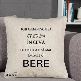 Perna Decorativa Eu Cred ca mai Beau o Bere, 40x40 cm, Bej Canapea, Husa Detasabila, Perna Inclusa, BEKZ®