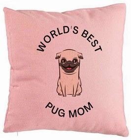 Perna Decorativa, Model World's Best Pug Mom, 40x40 cm, Roz, Husa Detasabila, Burduf