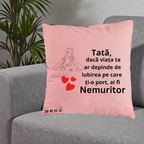 Cadou pentru Tata - Perna Personalizata Tata Nemuritor Mesaj, 40x40 cm, Roz, Husa Detasabila, Perna Inclusa, BEKZ®