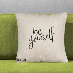 Perna Decorativa Be Yourself Caligrafie Neagra, 40x40 cm, Bej Canapea, Husa Detasabila, Perna Inclusa, BEKZ®