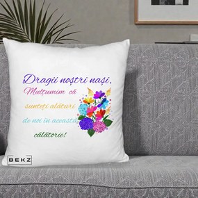 Perna Personalizata Dragii Nostri Nasi Multumim cu Flori Multicolore Colorat, 40x40 cm, Alb Pufos, Husa Detasabila, Perna Inclusa, BEKZ®