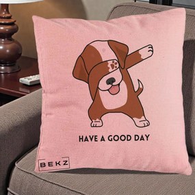Perna Decorativa Caine Dab Have A Good Day, 40x40 cm, Roz, Husa Detasabila, Perna Inclusa, BEKZ®