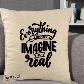 Perna Decorativa Everything You Can Imagine Is Real, 40x40 cm, Bej, Husa Detasabila, Perna Inclusa, BEKZ®