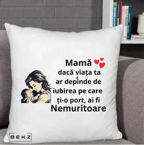 Cadou pentru Mama - Perna Personalizata Mama Nemuritoare Aproape de Bebe, 40x40 cm, Alb Pufos, Husa Detasabila, Perna Inclusa, BEKZ®