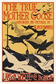 Artă imprimată The True Mother Goose (Vintage Cinema / Retro Theatre Poster / Geese) - Blanche McManus copy, (26.7 x 40 cm)