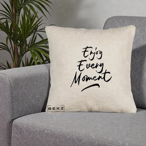 Perna Decorativa Enjoy Every Moment, 40x40 cm, Bej Canapea, Husa Detasabila, Perna Inclusa, BEKZ®