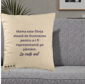 Cadou pentru Mama - Perna Personalizata Mama Este Fiinta Aleasa de Dumnezeu La Multi Ani, 40x40 cm, Bej, Husa Detasabila, Perna Inclusa, BEKZ®
