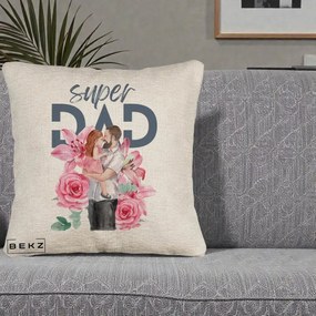 Cadou pentru Tata - Perna Personalizata Super Dad Tata cu Fetita si Flori, 40x40 cm, Bej Canapea, Husa Detasabila, Perna Inclusa, BEKZ®