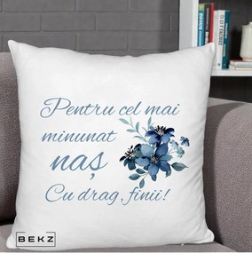 Cadou pentru Nas - Perna Personalizata Pentru Cel mai Minunat Nas Cu drag Finii, 40x40 cm, Alb Pufos, Husa Detasabila, Perna Inclusa, BEKZ®