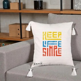 Perna Decorativa Keep Life Simple Colorat, 40x40 cm, Bej cu Franjuri, Husa Detasabila, Perna Inclusa, BEKZ®