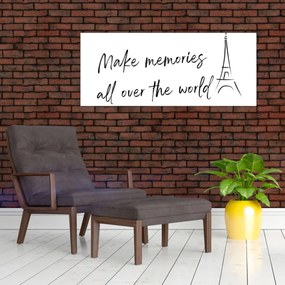 Tablou - Faceți amintiri (120x50 cm)