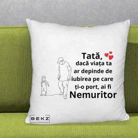 Cadou pentru Tata - Perna Personalizata Tata Nemuritor Joaca cu Mingea, 40x40 cm, Alb Pufos, Husa Detasabila, Perna Inclusa, BEKZ®