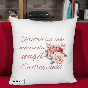 Cadou pentru Nasa - Perna Personalizata Pentru Cea mai Minunata Nasa Cu drag Finii, 40x40 cm, Alb Pufos, Husa Detasabila, Perna Inclusa, BEKZ®