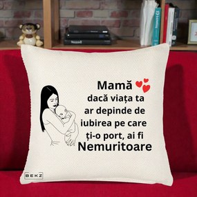Cadou pentru Mama - Perna Personalizata Mama Nemuritoare Linie, 40x40 cm, Crem Reliefat, Husa Detasabila, Perna Inclusa, BEKZ®