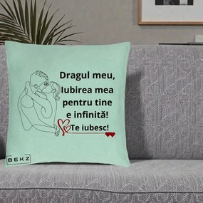 Cadou pentru Iubit - Perna Personalizata Dragul Meu Iubirea Mea pentru Tine e Infinita Te Iubesc, 40x40 cm, Verde Menta, Husa Detasabila, Perna Inclusa, BEKZ®