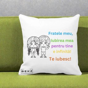 Cadou pentru Frate - Perna Personalizata Fratele Meu Te Iubesc Copii Anime Colorat, 40x40 cm, Alba Mata, Husa Detasabila, Perna Inclusa, BEKZ®