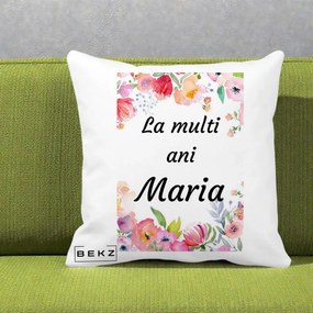Cadou de Onomastica - Perna Personalizata La Multi Ani Maria Flori Acuarela, 40x40 cm, Alba Mata, Husa Detasabila, Perna Inclusa, BEKZ®