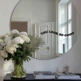 Autocolant pentru oglindă S11 – You look so good