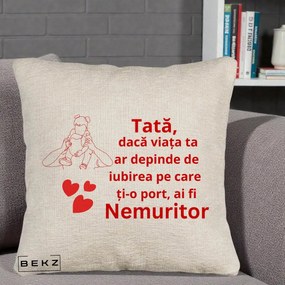 Cadou pentru Tata - Perna Personalizata Tata Nemuritor Mesaj Rosu, 40x40 cm, Bej Canapea, Husa Detasabila, Perna Inclusa, BEKZ®