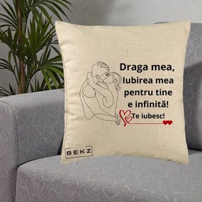 Cadou pentru Iubita - Perna Personalizata Draga Mea Iubirea Mea pentru Tine e Infinita Te Iubesc, 40x40 cm, Bej, Husa Detasabila, Perna Inclusa, BEKZ®