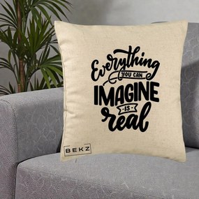 Perna Decorativa Everything You Can Imagine Is Real, 40x40 cm, Bej, Husa Detasabila, Perna Inclusa, BEKZ®
