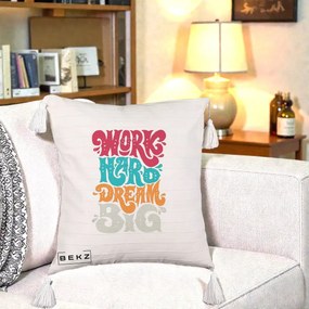 Perna Decorativa Work Hard Dream Big Retro, 40x40 cm, Bej cu Franjuri, Husa Detasabila, Perna Inclusa, BEKZ®
