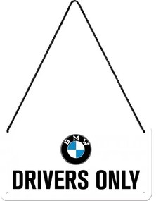 Placă metalică BMW - Drivers Only, (20 x 10 cm)