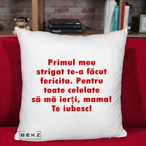 Cadou pentru Mama - Perna Personalizata Primul Strigat Mama, 40x40 cm, Alb Pufos, Husa Detasabila, Perna Inclusa, BEKZ®