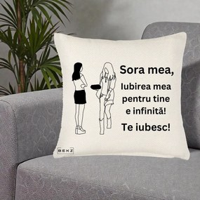 Cadou pentru Sora - Perna Personalizata Sora Mea Te Iubesc Fete Elegante cu Cadou, 40x40 cm, Crem Reliefat, Husa Detasabila, Perna Inclusa, BEKZ®