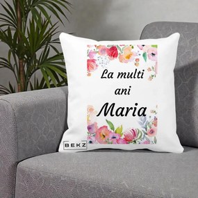Cadou de Onomastica - Perna Personalizata La Multi Ani Maria Flori Acuarela, 40x40 cm, Alba Mata, Husa Detasabila, Perna Inclusa, BEKZ®