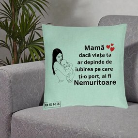 Cadou pentru Mama - Perna Personalizata Mama Nemuritoare Linie, 40x40 cm, Verde Menta, Husa Detasabila, Perna Inclusa, BEKZ®