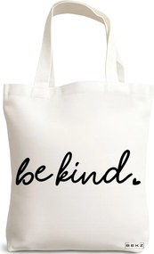 Sacosa de Panza pentru Cumparaturi, Geanta Tote, model Be kind, 38x34.5 cm, Alba, BEKZ®