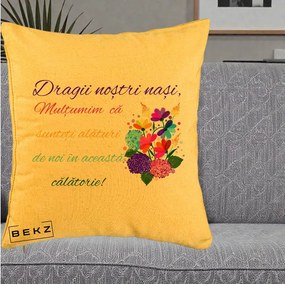 Perna Personalizata Dragii Nostri Nasi Multumim cu Flori Multicolore Colorat, 40x40 cm, Galben, Husa Detasabila, Perna Inclusa, BEKZ®