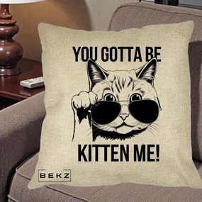 Perna Decorativa You Gotta Be Kitten Me!, 40x40 cm, Crem, Husa Detasabila, Perna Inclusa, BEKZ®