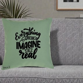 Perna Decorativa Everything You Can Imagine Is Real, 40x40 cm, Verde, Husa Detasabila, Perna Inclusa, BEKZ®