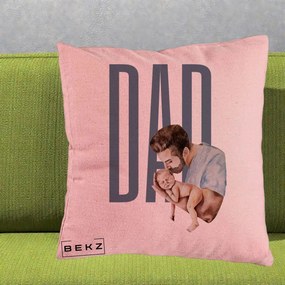 Cadou pentru Tata - Perna Personalizata DAD Tata si Nou-Nascut, 40x40 cm, Roz, Husa Detasabila, Perna Inclusa, BEKZ®
