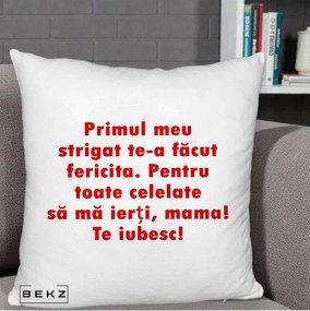Cadou pentru Mama - Perna Personalizata Primul Strigat Mama, 40x40 cm, Alb Pufos, Husa Detasabila, Perna Inclusa, BEKZ®
