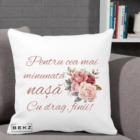 Cadou pentru Nasa - Perna Personalizata Pentru Cea mai Minunata Nasa Cu drag Finii, 40x40 cm, Alba Mata, Husa Detasabila, Perna Inclusa, BEKZ®