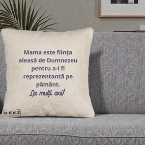 Cadou pentru Mama - Perna Personalizata Mama Este Fiinta Aleasa de Dumnezeu La Multi Ani, 40x40 cm, Bej Canapea, Husa Detasabila, Perna Inclusa, BEKZ®