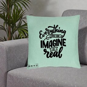 Perna Decorativa Everything You Can Imagine Is Real, 40x40 cm, Verde Menta, Husa Detasabila, Perna Inclusa, BEKZ®