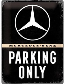 Placă metalică Mercedes-Benz - Parking Only, ( x  cm)
