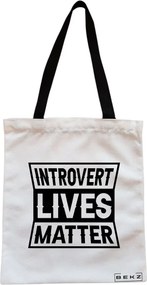Sacosa de Panza pentru Cumparaturi, Geanta Tote, model Introvert Lives Matter, Cu fermoar, 38x34.5 cm, Alba, BEKZ®